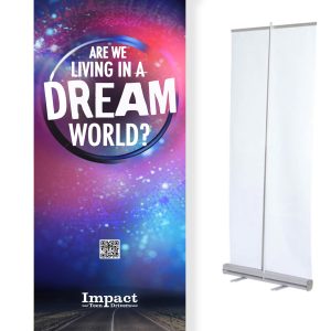 Are We Living in a Dream World?  - Retractable Banner