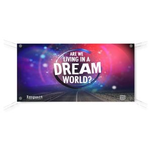 Are We Living in a Dream World? - Horizontal Banner